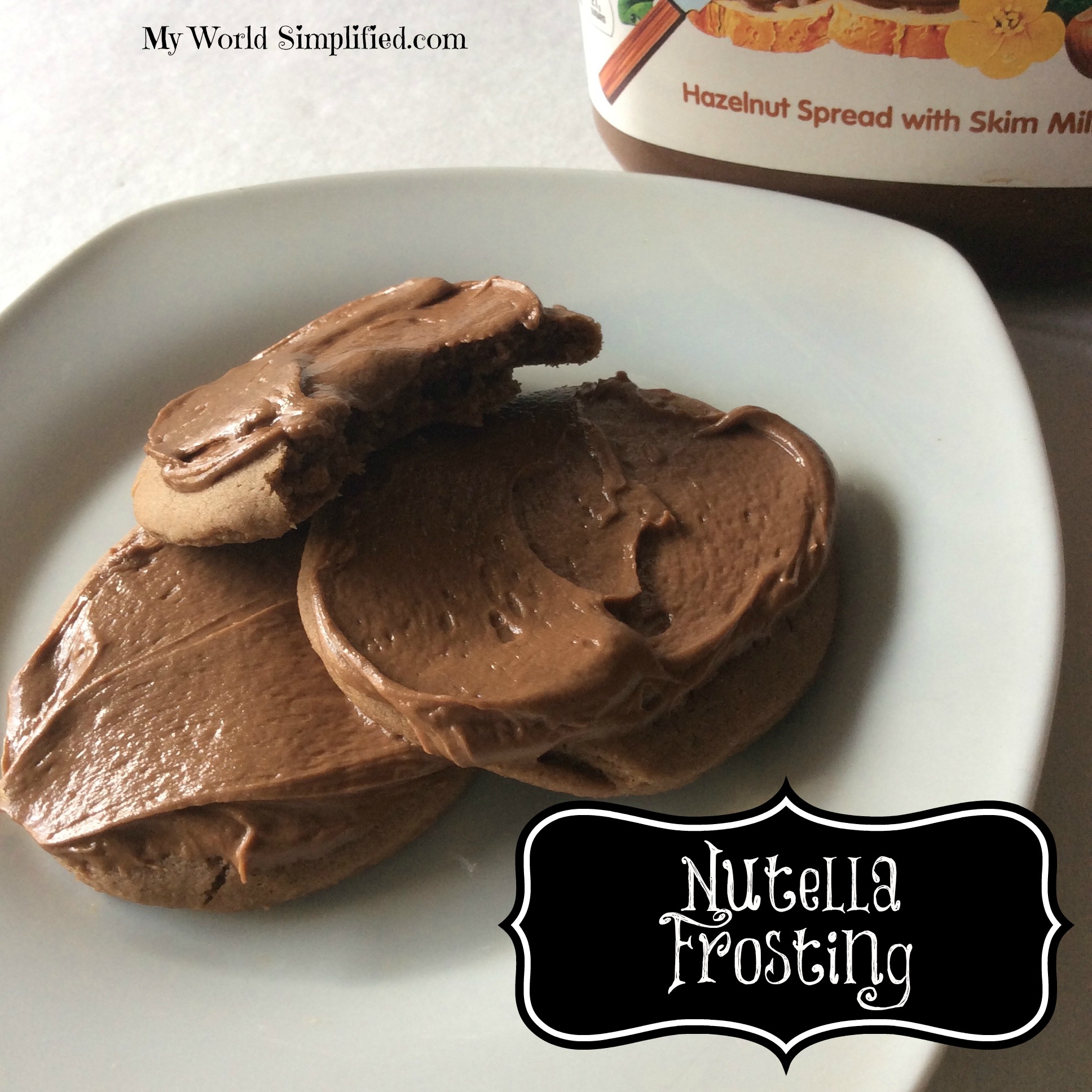 Nutella Frosting – My World Simplified